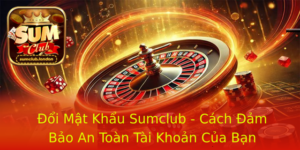 Oi Mat Khau Sumclub Cach Am Bao An Toan Tai Khoan Cua Ban 1