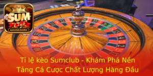 Ti Le Keo Sumclub Kham Pha Nen Tang Ca Cuoc Chat Luong Hang Au 1